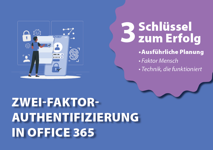 Vorbereitung – Zwei-Faktor-Authentifizierung in Office 365: Drei Schlüssel zum Erfolg